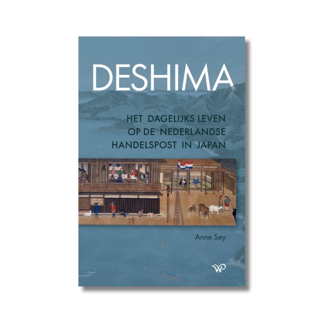 Deshima van Anne Sey duikt in de geschiedenis van deze Nederlandse handelspost in Nagasaki.
