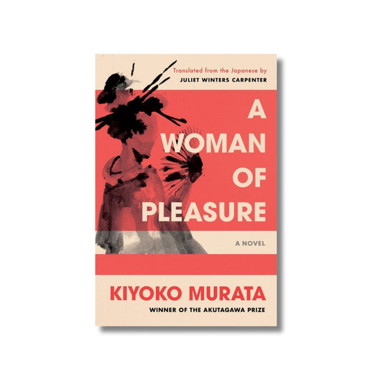 A Woman of Pleasure - Kiyoko Murata